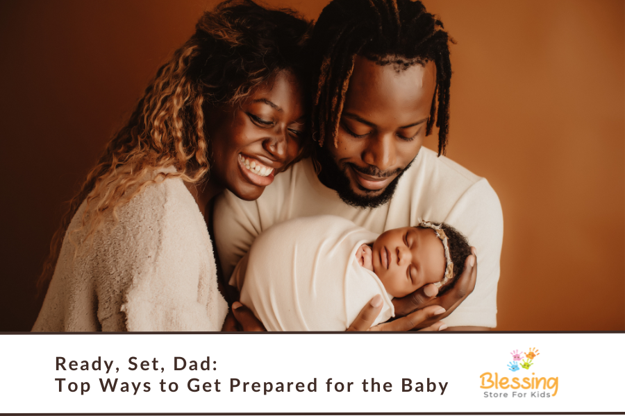 Ready, Set, Dad Top Ways to Get Prepared for the Baby