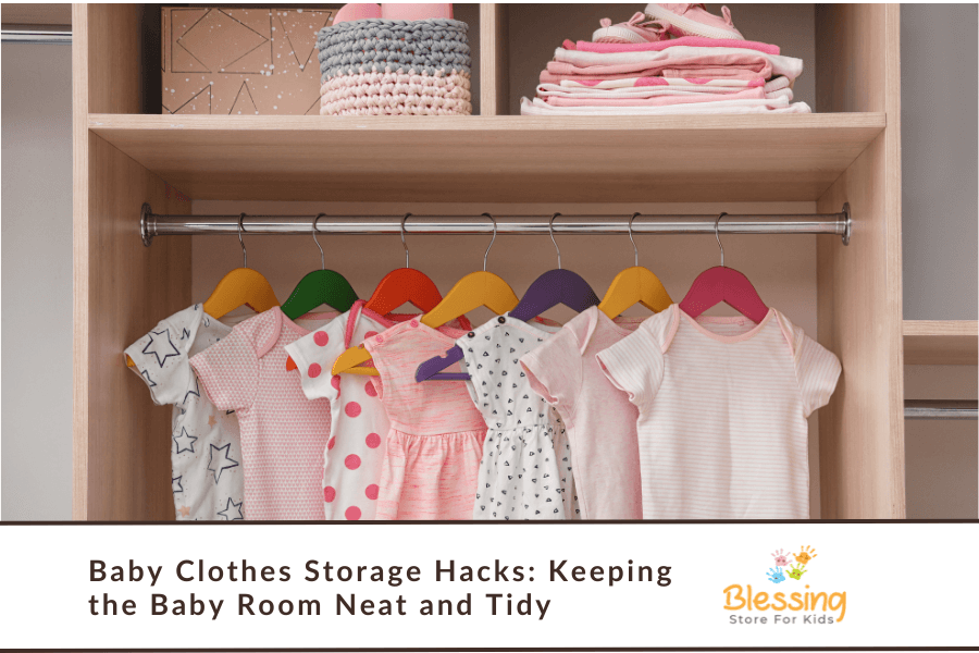 Baby Clothes Storage Hacks: Keeping the Baby Room Neat